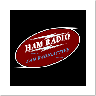 Ham Radio - danger! Posters and Art